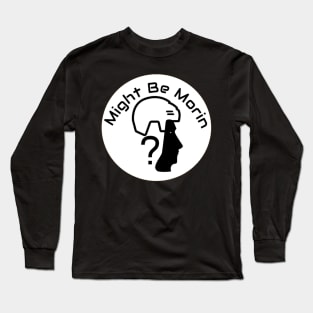 Original Might be Morin logo Long Sleeve T-Shirt